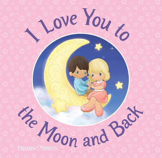 I Love You To The Moon & Back (Hardcover)