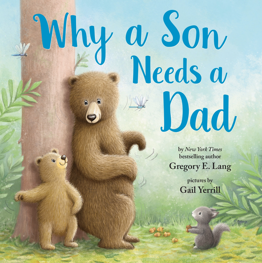 Why A Son Needs A Dad (Hardcover)